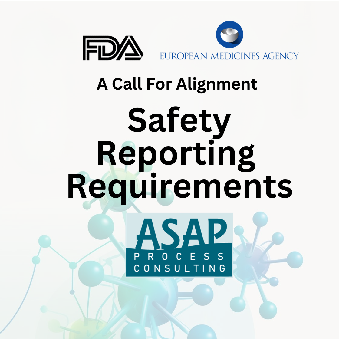 A Call For Alignment: US and EU Safety Reporting Requirements - ASAP ...